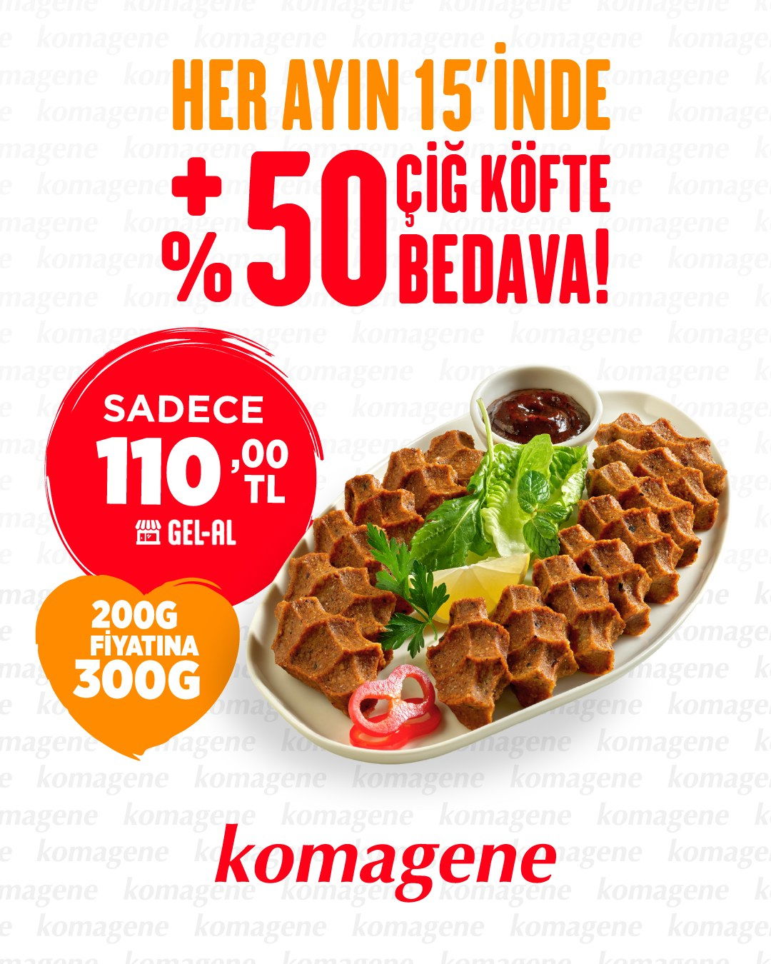 Her ayın 15'i +%50 Çiğkötfe Hediye 