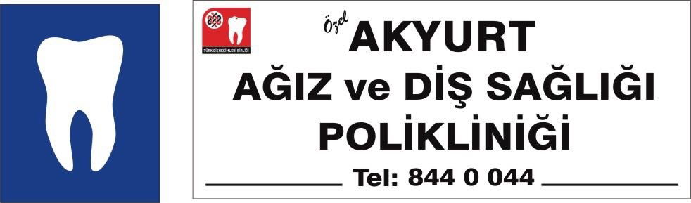 Özel Akyurt Ağız Ve Diş Sağlığı Polikliniği