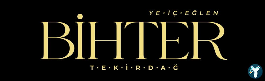 Bihter Tekirdağ Yeni Konsept Eğlence