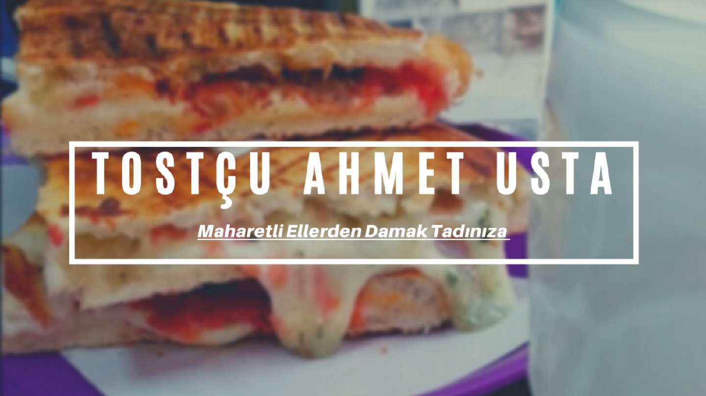 Tostçu Ahmet Usta