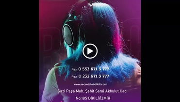 Secret Club Dikili