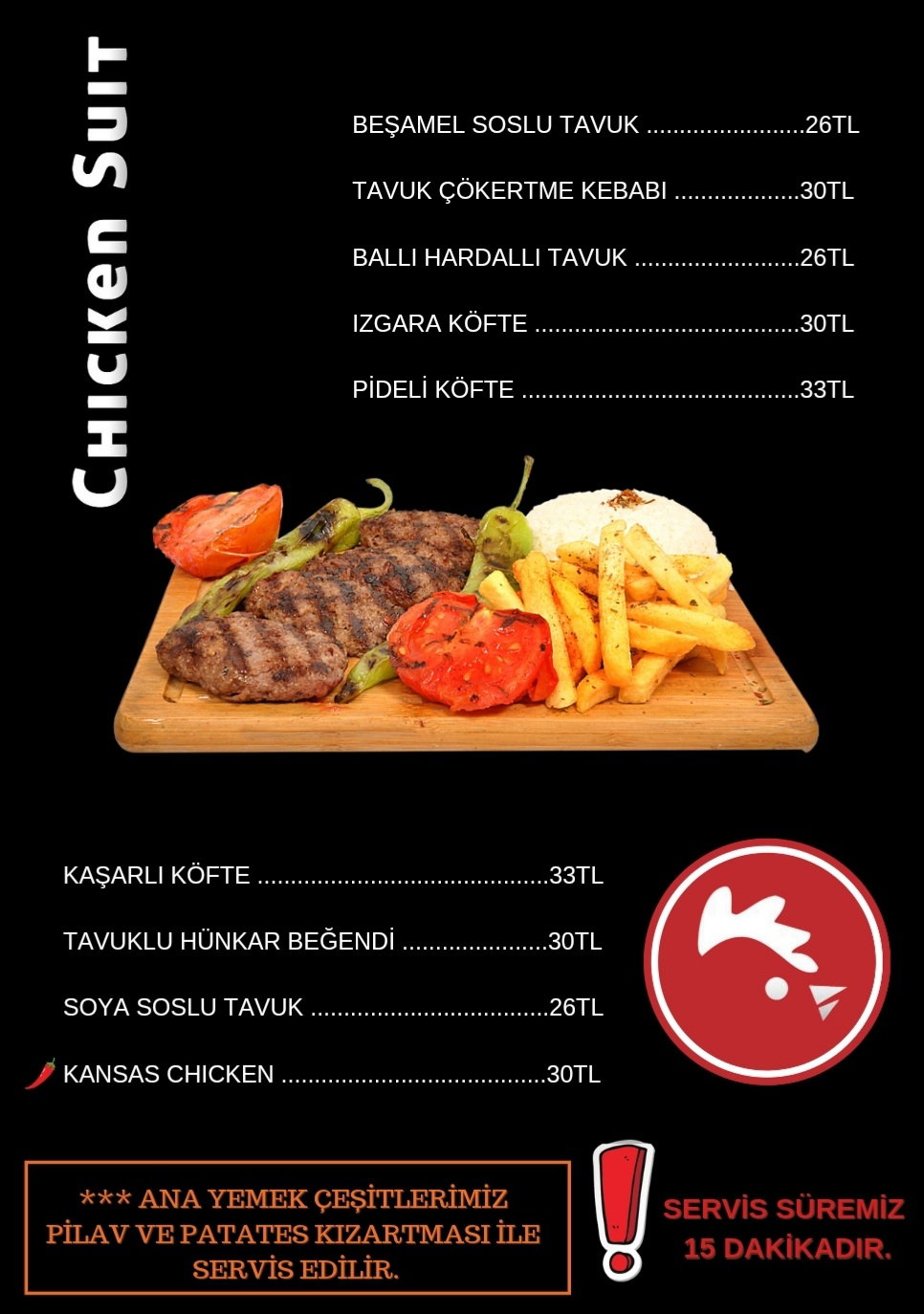 Chicken Suit, Ataköy Piliç Çevirme